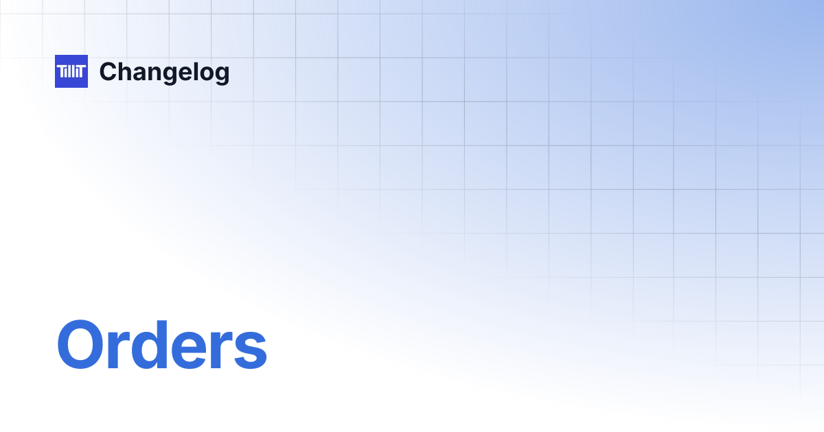 Orders | Changelog