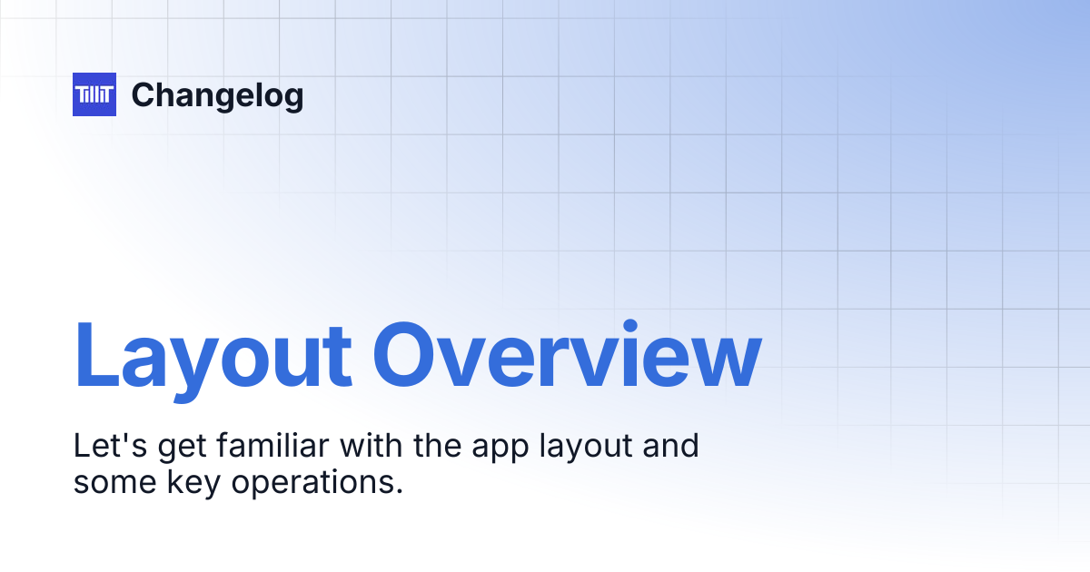 Layout Overview | Changelog