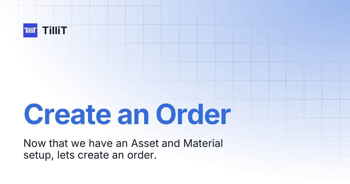 Create an Order | TilliT